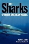 Jose Castro, Jose I. Castro, D. Bryan Stone, D. Bryan III Stone - The Sharks of North American Waters