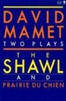 Mamet, David Mamet, David Mamet Mamet - Shawl ; And, Prairie Du Chien