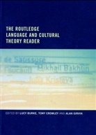 Lucy Burke, Lucy Crowley Burke, Lucy Etc. Crowley Burke, Lucy Burke, Tony Crowley, Alan Girvin - Routledge Language and Cultural Theory Reader