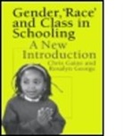 Chris Gaine, Chris Gaine Gaine, Chris George Gaine, Dr Chris Gaine, Gaine Chris, Chris Gaine Dr... - Gender, ''Race'' and Class in Schooling