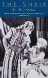 E. M. Hull, E.M. Hull, Edith M. Hull, Edith Maude Hull - Sheik