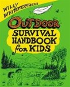 Bob D Robison, Bob D. Robison, Willy Whitefeather - Willy Whitefeather's Outdoor Survival Handbook for Kids