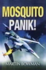 Martin W. Bowman - Mosquitopanik!