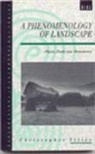 Christopher Tilley, Christopher Y. Tilley, John Gledhill, Bruce Kapferer - A Phenomenology of Landscape