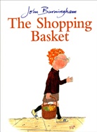 John Burningham, John Burningham - Shopping Basket