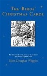 Nlc 3-30-06, Kate Douglas Wiggin, Kate Douglas Smith Wiggin, Jessie Gillespie - The Birds' Christmas Carol