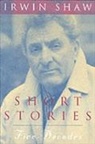 Irwin Shaw - Short Stories
