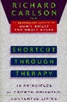 Richard Carlson, Richard P.D. Carlson - Shortcut Through Therapy