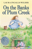 Laura Ingalls Wilder, Wilder Laura Ingalls, Garth Williams - On the bank of plum creek