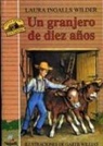 Laura Ingalls Wilder - Un Granjero de Diez Anos
