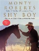 Monty Roberts, Roberts Monty, Christopher Dydyk - Shy Boy