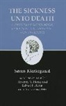 Sren Hong, S. Ren Kierkegaard, Soren Kierkegaard, Søren Kierkegaard, Sren Kierkegaard, Edna H Hong... - Sickness Unto Death: A Christian Psychological Exposition for