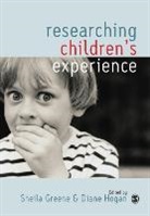 Sheila Greene, Sheila (EDT)/ Hogan Greene, Sheila Hogan Greene, Diane Hogan, Sheila Greene, Greene Sheila... - Researching Children''s Experience