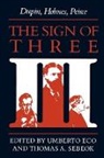 Umberto Eco, Thomas Sebeok, Thomas A. Sebeok, Umberto Eco, Thomas A. Sebeok - Sign of Three