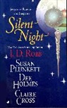 Claire Cross, Dee Holmes, Susan Plunkett, J. D. Robb - Silent Night