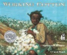 Sherley Anne Williams, Carole Byard, Carole M. Byard - Working Cotton
