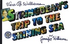 Vera B &amp; Jennifer Williams, Vera B. Williams, Vera B. &amp; Jennifer Williams, Williams Jennifer, Williams Vera B., Jennifer Williams... - Stringbean's Trip to the Shining Sea