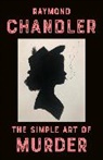 Raymond Chandler - Simple Art of Murder