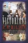 A N Wilson, A. N. Wilson - Victorians