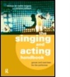 Thomas De Mallet Burgess, Thomas De Mallet Skilbeck Burgess, Thomas de Mallet Burgess, Nicholas Skilbeck, Nicholas De Mallet Burgess Skilbeck, Skilbeck Nicholas - Singing and Acting Handbook