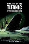 Jay Mowbray, Jay Henry Mowbray, Edwin H. Zeydel, Edwin H. Mowbray Zeydel, Jay Henry Mowbray - The Sinking of the Titanic