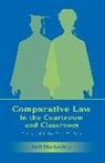 Basil S Markesinis, Basil S. Markesinis, Sir Basil S. Markesinis - Comparative Law in the Courtroom and Classroom