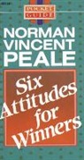 Norman Vincent Peale - 6 attitudes for winners