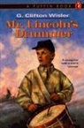G Clifton Wisler, G. Clifton Wisler - Mr. Lincoln's Drummer