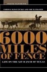 Cordia Sloan Duke, Cordia Sloan Frantz Duke, Joe B. Frantz, Joe Bertram Frantz - 6000 Miles of Fence