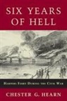 Chester G Hearn, Chester G. Hearn - Six Years of Hell