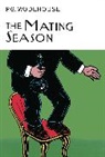 P G Wodehouse, P. G. Wodehouse, P.G. Wodehouse - The Mating Season