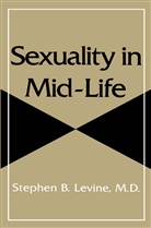 Stephen B Levine, Stephen B. Levine - Sexuality in Mid-Life