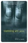 Victor D. La Valle, Victor Lavalle - Slapboxing with Jesus