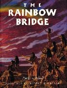 Audrey Wood, Robert Florczak - The Rainbow Bridge