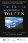 Ralph C. Wood - The Gospel According to Tolkien