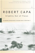 Cornell Capa, Robert Capa, Richard Whelan - Slightly Out of Focus