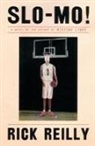 Rick Reilly - Slo Mo!