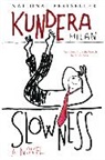 Milan Kundera - Slowness