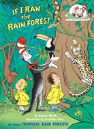 Aristides Ruiz, Bonnie Worth, Aristides Ruiz - If I Ran the Rain Forest