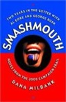 Dana Milbank - Smashmouth