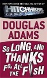 Douglas Adams - So Long and Thanks for All the Fish