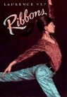 Laurence Yep - Ribbons