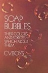 C. V. Boys, C.V. Boys, Charles V. Boys - Soap Bubbles