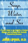 Jacob Lipman - Soap, Water, and Sex