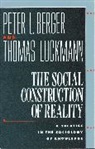 BERGER, Luckman Berger, Peter L Berger, Peter L. Berger, Luckman, Thomas Luckmann - Social Construction of Reality