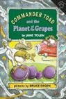 Jane Yolen, Jane/ Degen Yolen, Bruce Degen - Commander Toad and the Planet of the Grapes