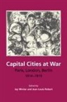 Jean-Louis Robert, Jay Winter, Jean-Louis Robert, Jay Winter - Capital Cities At War