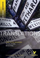 John Brannigan, Brian Friel - Translations York Notes Advanced