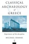 Michael Shanks, Shanks Michael - Classical Archaeology of Greece