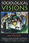 Kai Erickson, Erickson Kai, Kai T. Erikson - Sociological Visions